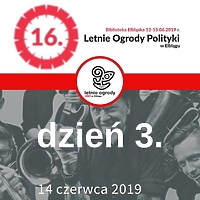 16. Letnich Ogrodów Polityki dzień trzeci