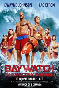 „Baywatch. Słoneczny patrol” premierowo w Multikinie