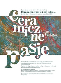 Ceramiczne pasje i nie tylko…