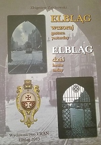 Elbląg wczoraj - Elbląg dziś: on wygrał album