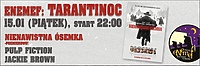 ENEMEF: TarantiNoc - on wygrał bilety