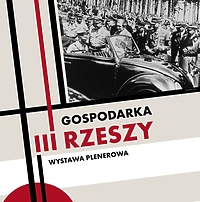 Gospodarka III Rzeszy - wystawa w Pasłęku