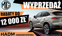 HADM Gramatowski: Wielka wyprzedaż w MG z rocznika 2024 i 2025