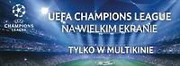 Liga Mistrzów UEFA – ćwierćfinały w Multikinie