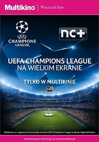 Liga Mistrzów UEFA na wielkim ekranie tylko w Multikinie