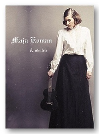 Mjazzga: Maja Koman & Ukulele