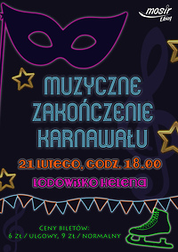 Muzyczne zakończenie karnawału na lodowisku
