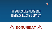 Niebezpieczne odpady ponownie w ZUO