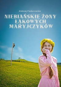 Niebiańskie żony Łąkowych Maryjczyków