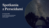 Noce Spadających Gwiazd w Parku Astronomicznym we Fromborku