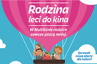 Od nowego roku „Rodzina leci do Multikina”