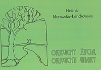 „Okruchy życia, okruchy wiary” Heleny Murawskiej-Lenckowskiej