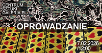 Oprowadzanie kuratorskie w Galerii EL