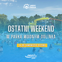 Ostatni weekend z Parkiem Wodnym Dolinka