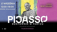 "Picasso. Buntownik w Paryżu" w Kinie Światowid