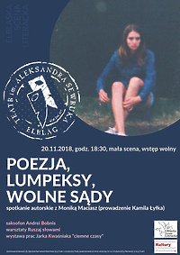 Poezja, lumpeksy, wolne sądy. Spotkanie z Moniką Maciasz