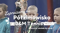 Półzimowisko pod znakiem tenisa
