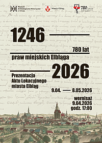Prezentacja Aktu Lokacyjnego Elbląga z 1246 roku