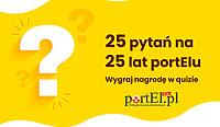 Quiz z nagrodą. 25 pytań na 25 lat portElu