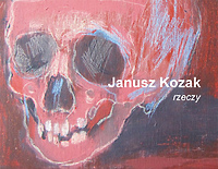 "Rzeczy" Janusza Kozaka
