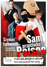"Sam przeciwko Polsce" - wieczór kabaretowy u Sąsiadów