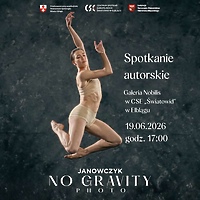 Spotkanie autorskie z Piotrem Janowczykiem wokół projektu „NO GRAVITY”