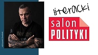 Spotkanie w Salonie POLITYKI z Łukaszem Orbitowskim