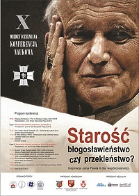 Starość - błogosławieństwo czy przekleństwo? Konferencja