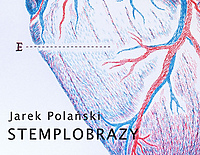 "Stemplobrazy" Jarka Polańskiego