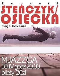 Steńczyk zagra "Moją kokainę" w Mjazzdze