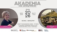Szóste spotkanie w ramach cyklu Akademia Kina Wewnętrznego