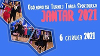 Taniec i emocje  - Ogólnopolski Turniej Tańca Sportowego „Jantar”
