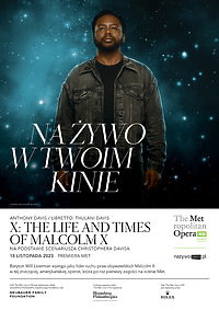 The MET: „X: The Life and Times of Malcolm X”