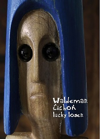 Waldemar Cichoń - Lucky Loser: on wygrał książkę