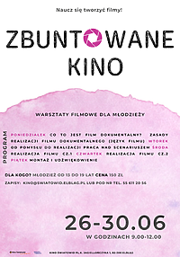 Warsztaty filmowe - "Zbuntowane kino"