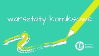 Warsztaty komiksowe w „Bulaju”