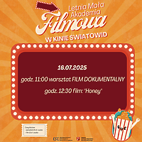Warsztaty o filmie dokumentalnym i seans filmu "Honey"