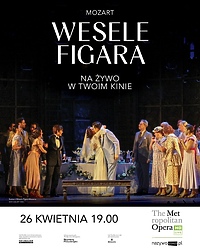 "Wesele Figara", The Metropolitan Opera w Elblągu
