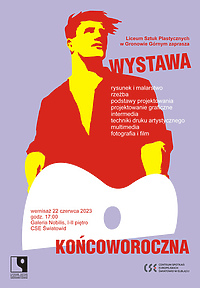 Wystawa końcowa Liceum Sztuk Plastycznych