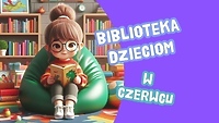 Z biblioteką nie ma nudy!