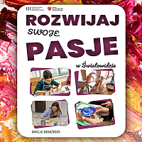 Zanurz się w kreatywnych propozycjach! Sekcje i warsztaty w „Światowidzie” zapraszają!