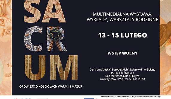Wernisaż wystawy multimedialnej „Sacrum. Opowieść o kościołach Warmii i Mazur”