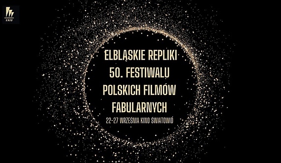 Wkrótce Repliki 50. Festiwalu Polskich Filmów Fabularnych
