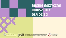 Baśń w opowieści muzycznej: warsztaty dla dzieci
