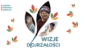 Dojrzałość w cyfrowej odsłonie. „Wizje Dojrzałości” dostępne online