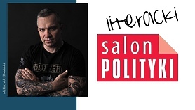 Spotkanie w Salonie POLITYKI z Łukaszem Orbitowskim