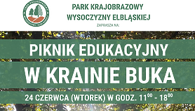 „W Krainie Buka” - piknik edukacyjny w Bażantarni!