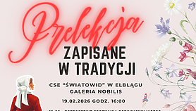 „Zapisane w tradycji. Śladami dawnych świąt na Warmii i Mazurach”