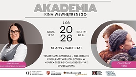 Kolejne spotkanie w ramach cyklu Akademia Kina Wewnętrznego