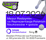 Kosmiczny Mecz - Niecodzienne starcie na boisku. Mazur Radzymin zagra z polskimi naukowcami we Fromborku Kosmiczny Mecz - Niecodzienne starcie na boisku. Mazur Radzymin zagra z polskimi naukowcami we Fromborku